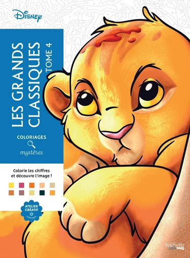 Coloriages Mystères Disney - Les Grands classiques tome 4